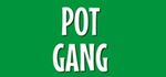 Pot Gang
